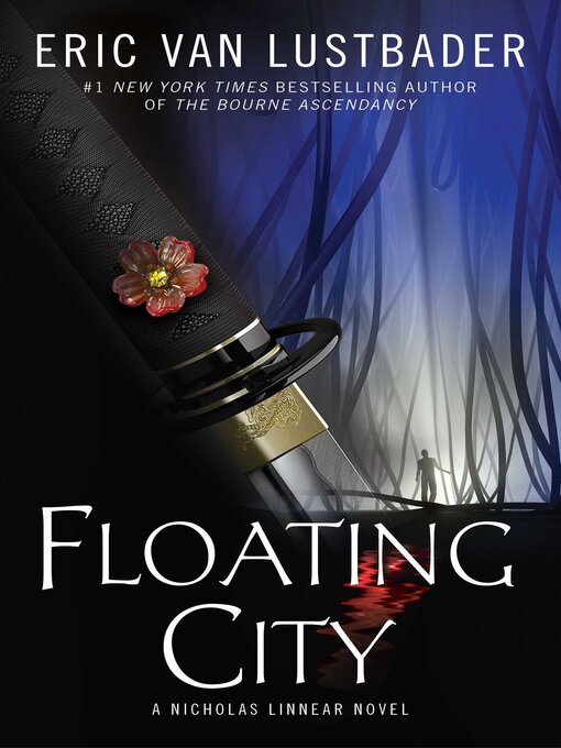 Title details for Floating City by Eric Van Lustbader - Wait list